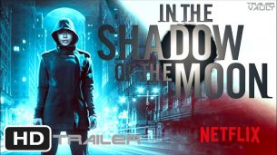 In the Shadow of the Moon (2019)