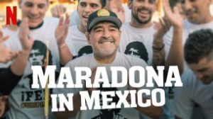 Maradona in Mexico (2019)