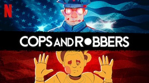 Cops and Robbers (2020)