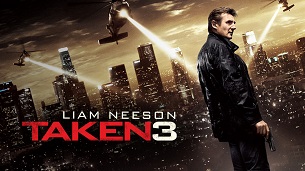 Taken 3 (2014)