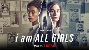 I Am All Girls (2021)