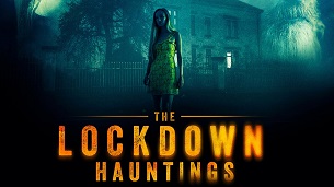 The Lockdown Hauntings (2021)