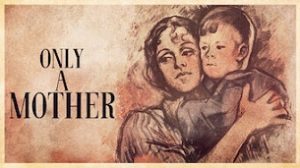 Only a Mother (1949)