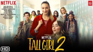 Tall Girl 2 (2022)