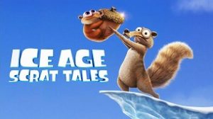 Ice Age: Scrat Tales (2022)