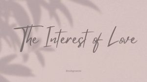 The Interest of Love (2022)