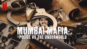 Mumbai Mafia: Police vs the Underworld (2023)