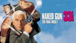 Naked Gun 33⅓: The Final Insult (1994)