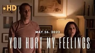 You Hurt My Feelings (2023)