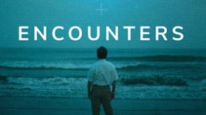 Encounters (2023)