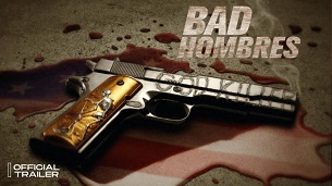 Bad Hombres (2023)