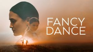 Fancy Dance (2024)