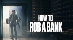 How to Rob a Bank (2024)