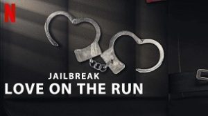 Jailbreak: Love on the Run (2024)